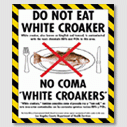 White Croaker Warning Sign